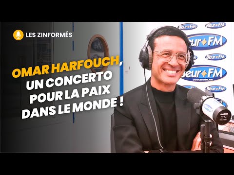 [Les Zinformés] Omar Harfouch, un concerto pour la paix dans le monde !