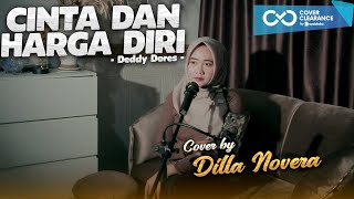 Download lagu CINTA DAN HARGA DIRI - DEDDY DORES | COVER BY DILLA NOVERA mp3