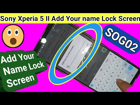 Sony xperia 5 II (SOG02) Add text your name on Lock screen