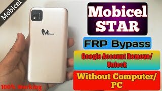 Mobicel STAR FRP Bypass Google account Remove/Unlock Without Computer/PC New Easy Method Android
