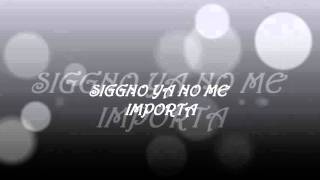 Siggno-ya no me importa