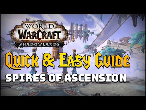 Spires of Ascension ★ Quick & Easy Dungeon Guide ★ WoW Shadowlands Mythic Dungeon Walkthrough