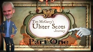 Ulster Scots Journey - Part 1