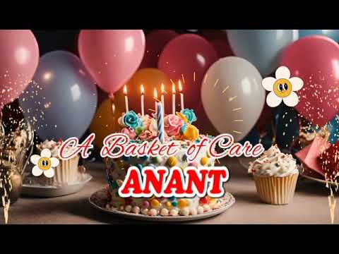 ANANT Happy Birthday Song