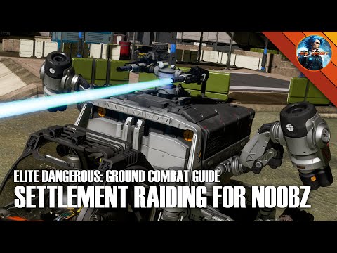 ELITE DANGEROUS - Settlement Raiding Guide for N00bz