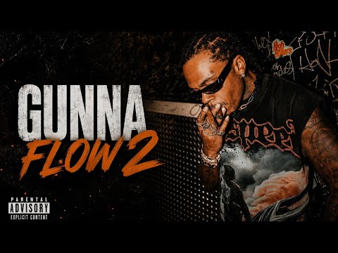 Gunna -flow 2 