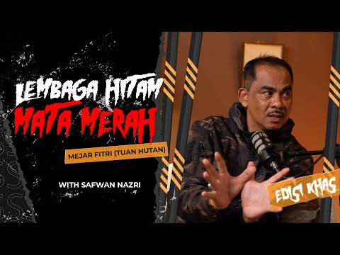 Mejar Fitri (Tuan Hutan) Bongkar Misteri Alam Hutan! - Sembang Seram (Edisi Khas)