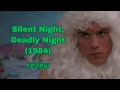 Film Reviews Ep 484 Silent Night Deadly Night 1984