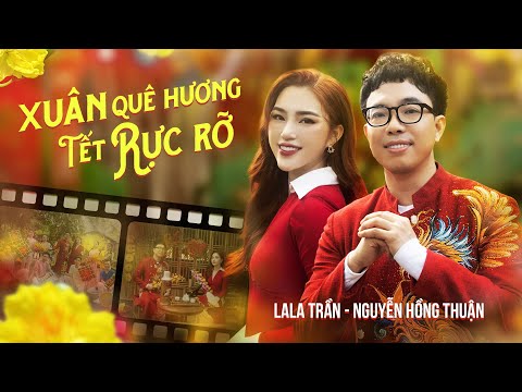 Xuân quê hương tết rực rỡ - LaLa Trần