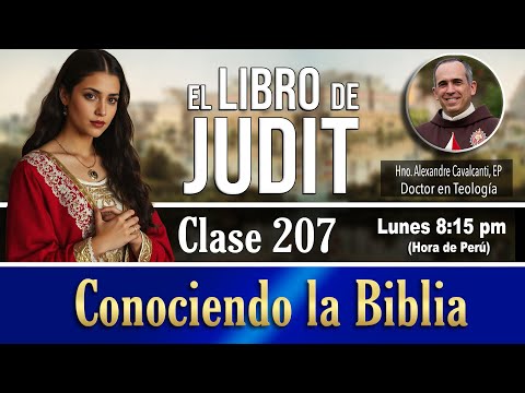 Curso Bíblico Católico - Clase 207. El Libro de JUDIT