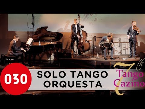Solo Tango Orquesta – El arranque at Tango Cazino 2018 #SoloTango