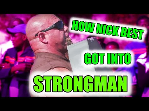 HOW I GOT INTO STRONGMAN (NICK BEST)
