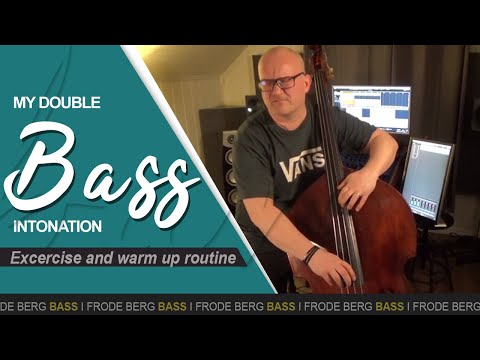 My double bass intonation excercise and warm up routine