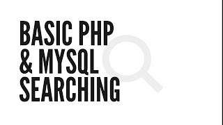 Basic PHP & MySQL Searching