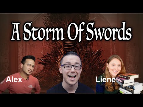 A STORM OF SWORDS by George R.R. Martin - Spoiler Discussion ft. Liene and Alex