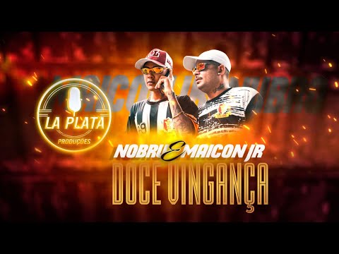 Maicon Jr feat Nobru - Doce Vingança - Clip oficial