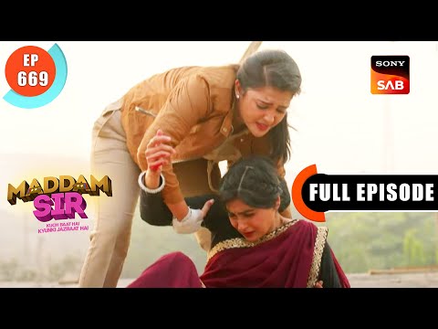 Chasing The Chingari - Maddam Sir - Ep 669 - Full Episode - 26 Nov 2022
