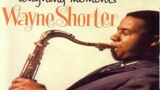 Wayne Shorter - Wayning Moments HQ 1962 (Stereo)