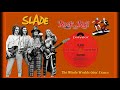 Slade - The Whole Worlds Going Crazee  1972