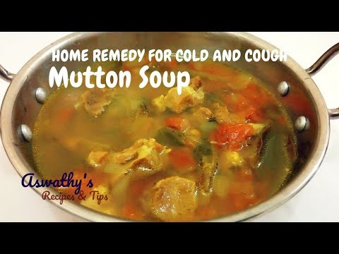 Mutton Soup Home Remedy For Cough and Cold | ഈ മട്ടൺ സൂപ്പ് കുടിച്ചാൽ ചുമയും ജലദോഷവും പമ്പ കടക്കും