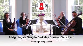 A Nightingale Sang In Berkeley Square (Vera Lynn) Wedding String Quartet
