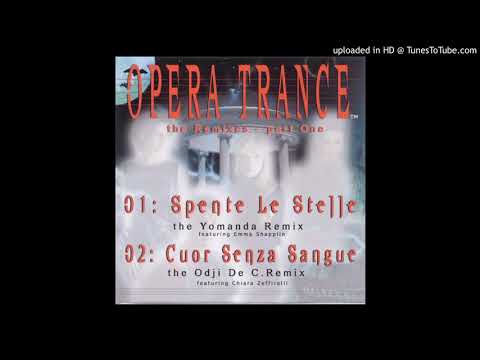 SPENTE LE STELLE (YOMANDA REMIX) / OPERA TRANCE feat. EMMA SHAPPLIN