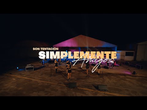 Son Tentación - Live Session 2023 | Simplemente Amigos
