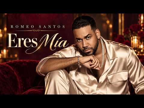 Romeo Santos - Eres Mía (Letra/Lyrics)