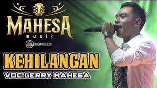 Download lagu Karaoke Kehilangan - Gery Mahesa by Mahesa Music mp3 Download lagu Karaoke Kehilangan - Gery Mahesa by Mahesa Music mp3