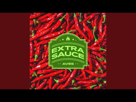 Extra Sauce