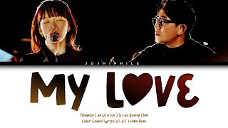 Download lagu Lee Seung Chul (이승철) & TAEYEON (태연) 'My Love (Duet Ver.)' (Color Coded Lyrics) mp3