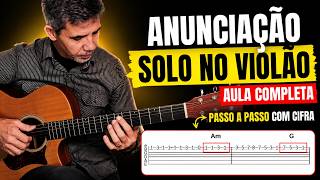Anunciação (Alceu Valença) | Solo Fácil para Iniciantes - Prof. Sidimar Antunes