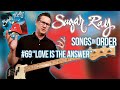 Sugar Ray, Love Is The Answer - Song Breakdown #69