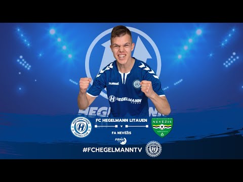HegelmannTV tiesiogiai: FC Hegelmann Litauen - Nevėžis