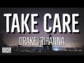 Take Care - Drake, Rihanna (Lyrics)