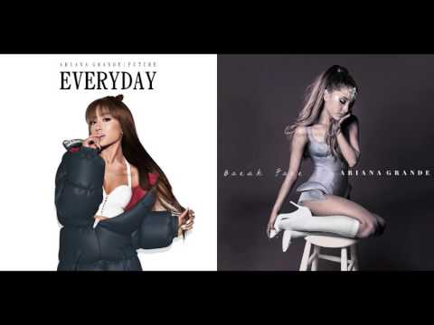 Ariana Grande Mashup - Break Free Everyday ft. Zedd & Future