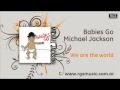 Babies Go Michael Jackson - We are the world 