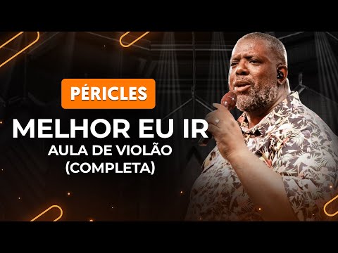 Melhor Eu Ir - Péricles