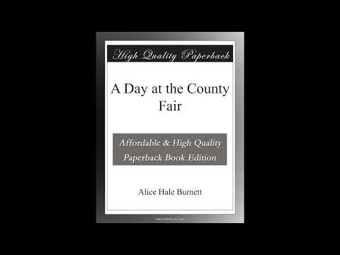 A Day at the County Fair by Alice Hale Burnett — free full audiobook