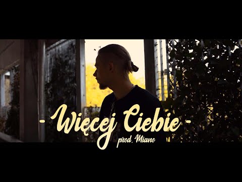 Miano ft. Razgonov - WIĘCEJ CIEBIE (prod. Miano) [Official Video]
