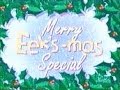 Its A Very Merry Eeks Mas Special Review