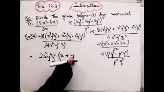 Divide the given polynomial by given monomial IFactorisation of  Algebraic Expressions I