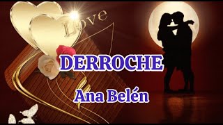 Ana Belén - Derroche (letra)