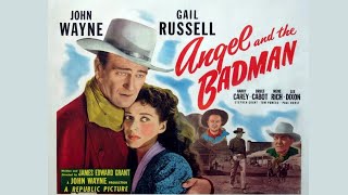 Angel and the Badman (1947) Full Movie | Starring John Wayne, Gail Russell &amp; Harry Carey