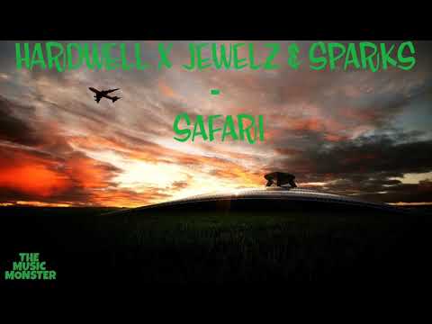 Hardwell x Jewelz & Sparks - Safari (Revealed Recordings)