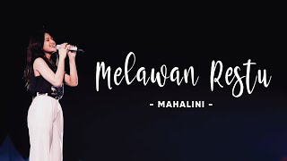 Download lagu Mahalini - Melawan Restu ( Lyric Vidio ) Indah Semua cerita yang tlah terlewati dalam satu cinta mp3