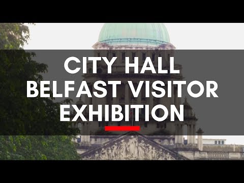 City Hall Belfast Visitor Exhibition 4K - Tour and History Video