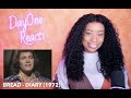 Bread - Diary (1972) Storytellers\DayOne Reacts