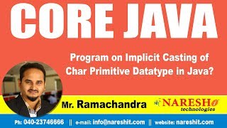 Program on Implicit Casting of Char Primitive Datatype in Java? | Java Tutorial | by Mr.Ramachandra