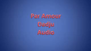 Par Amour-Dadju-Audio